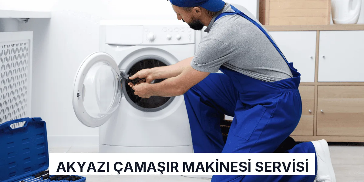 Akyazı Çamaşır Makinesi Servisi