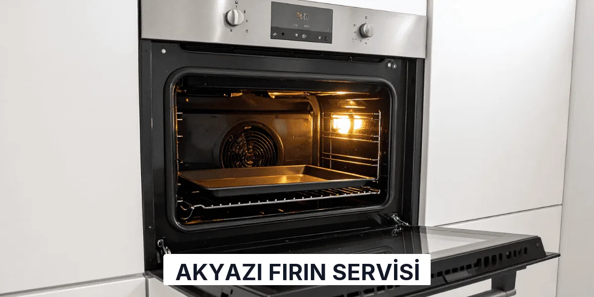 Akyazı Fırın Servisi