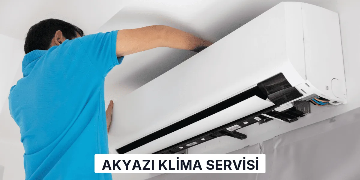 Akyazı Klima Servisi