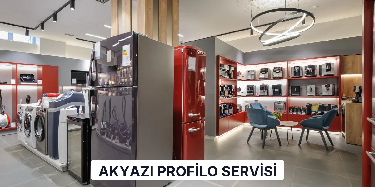 Akyazı Profilo Servisi
