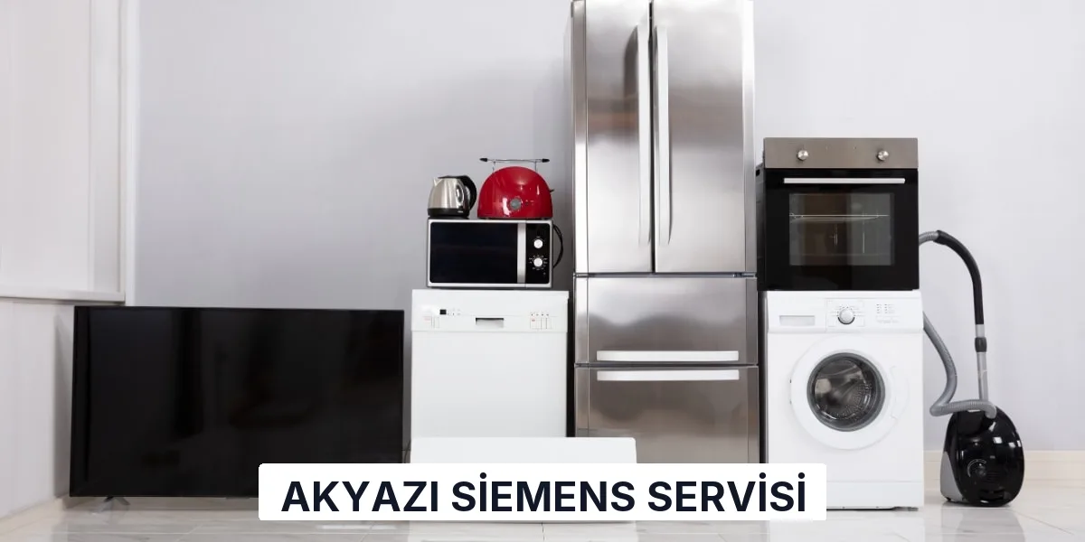 Akyazı Siemens Servisi