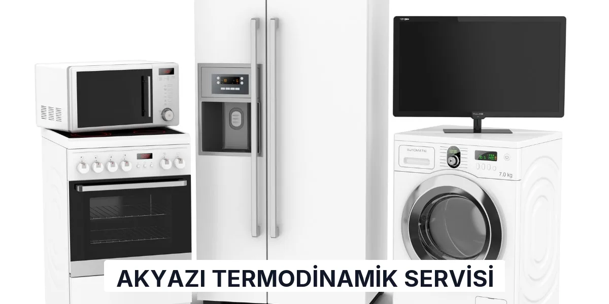 Akyazı Termodinamik Servisi