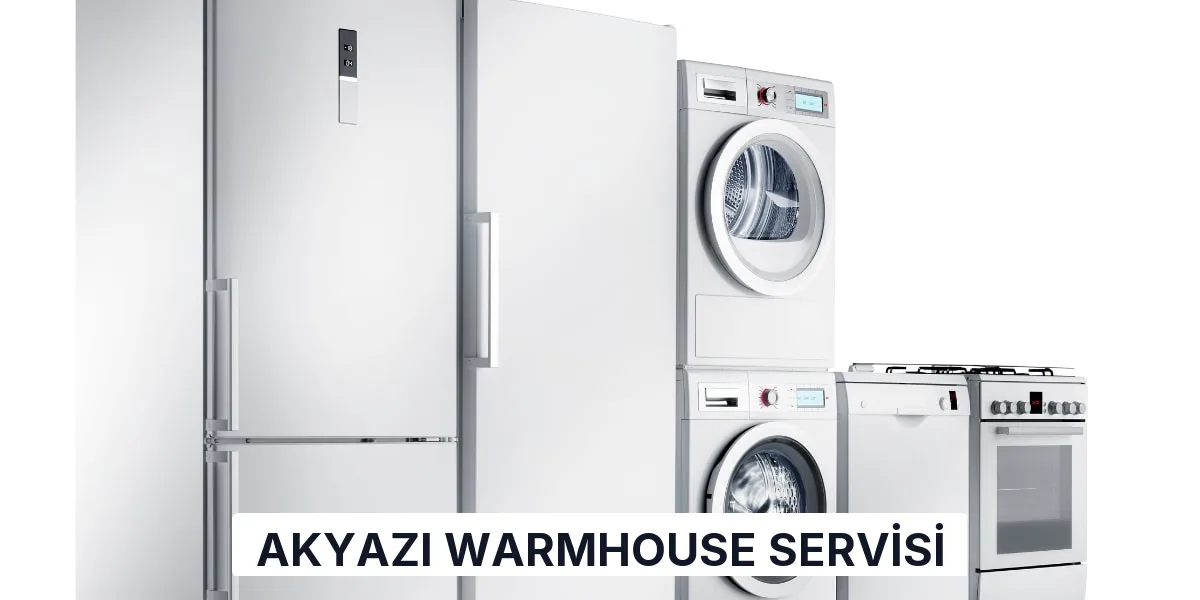 Akyazı Warmhouse Servisi